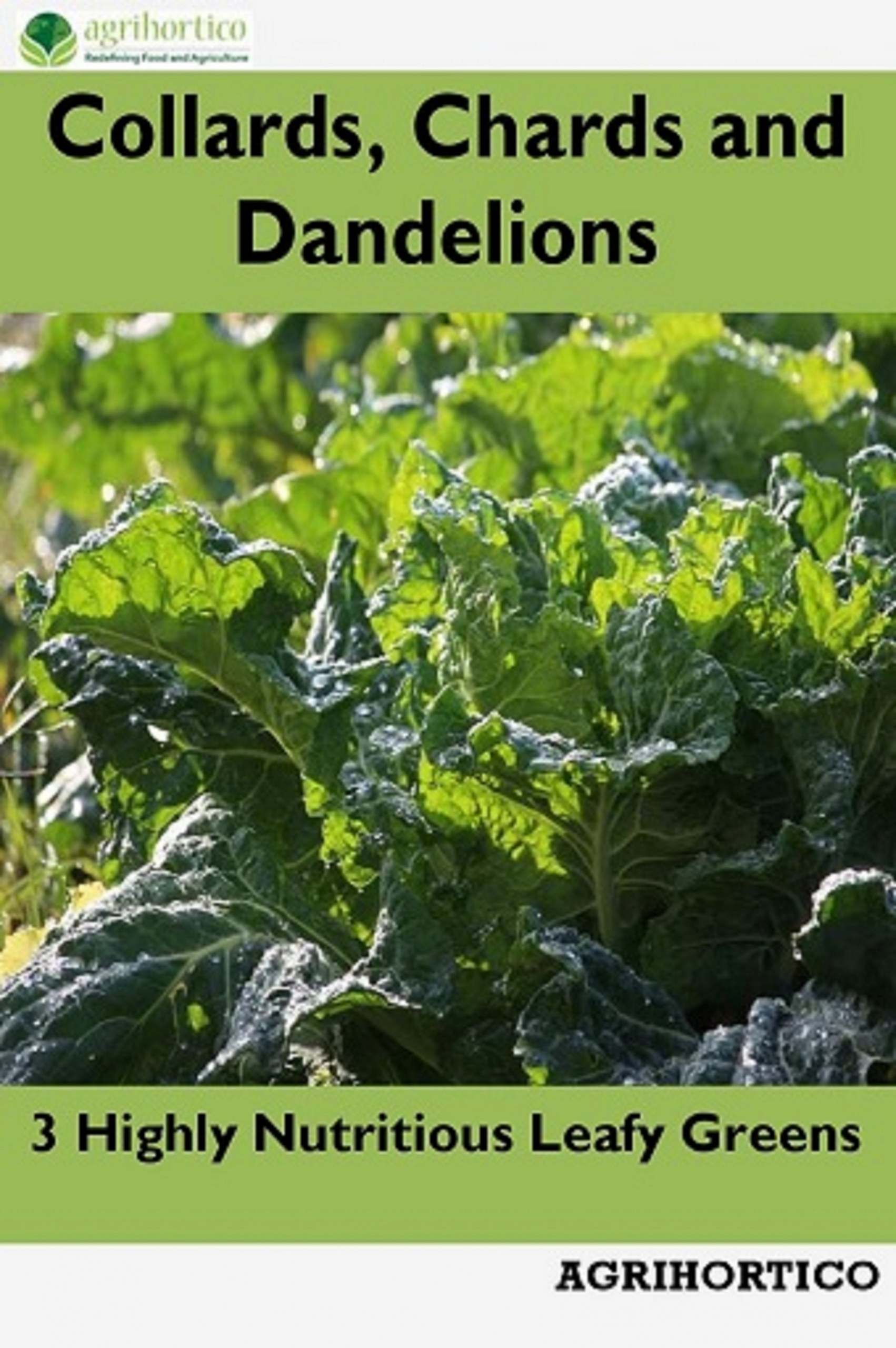 Collards, Chards and Dandelions