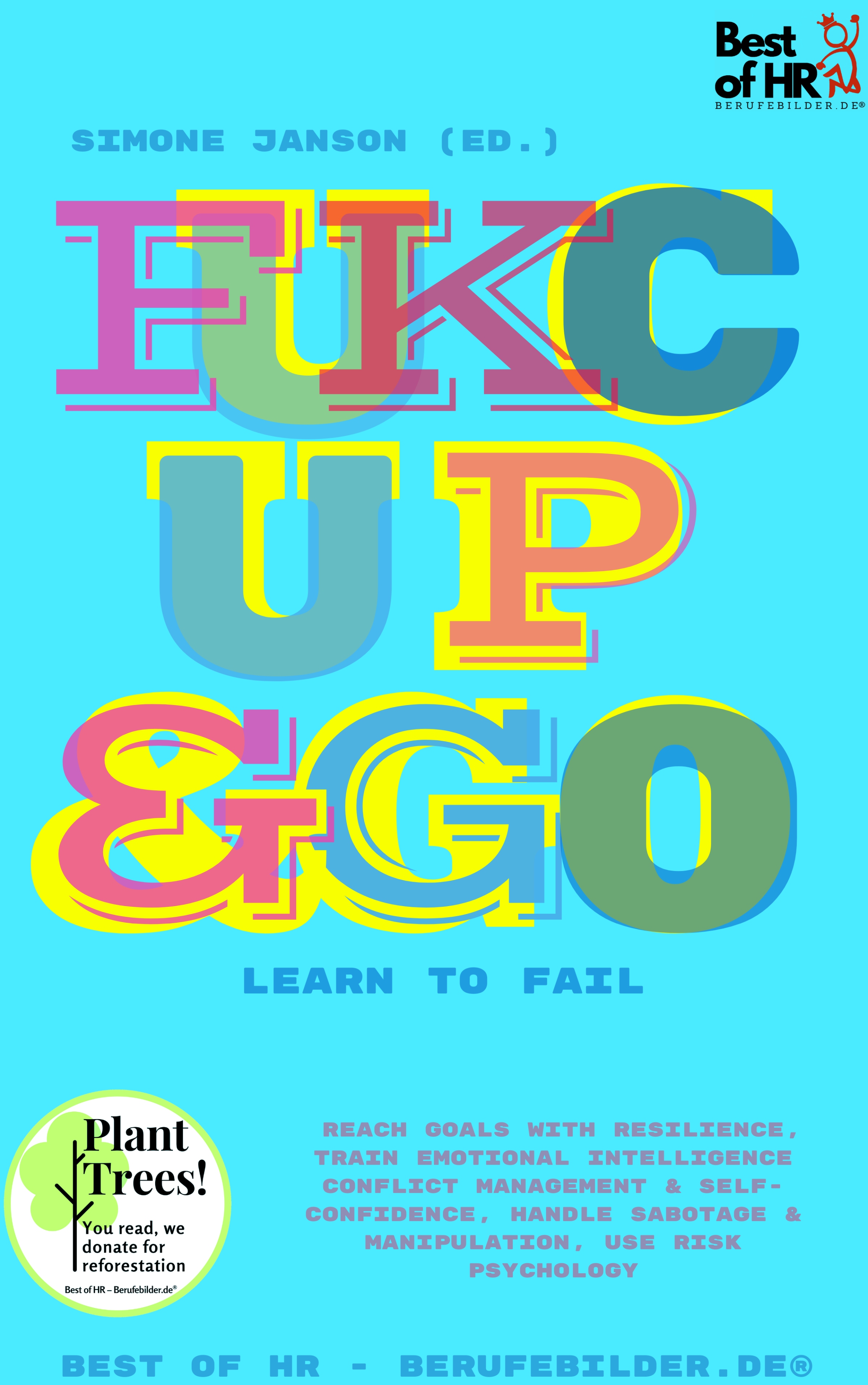 Fuck Up & Go! Learn to Fail