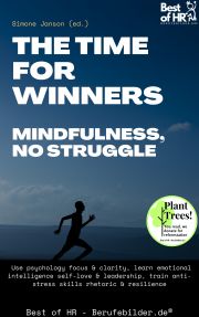 The Time for Winners – Mindfulness, no Struggle