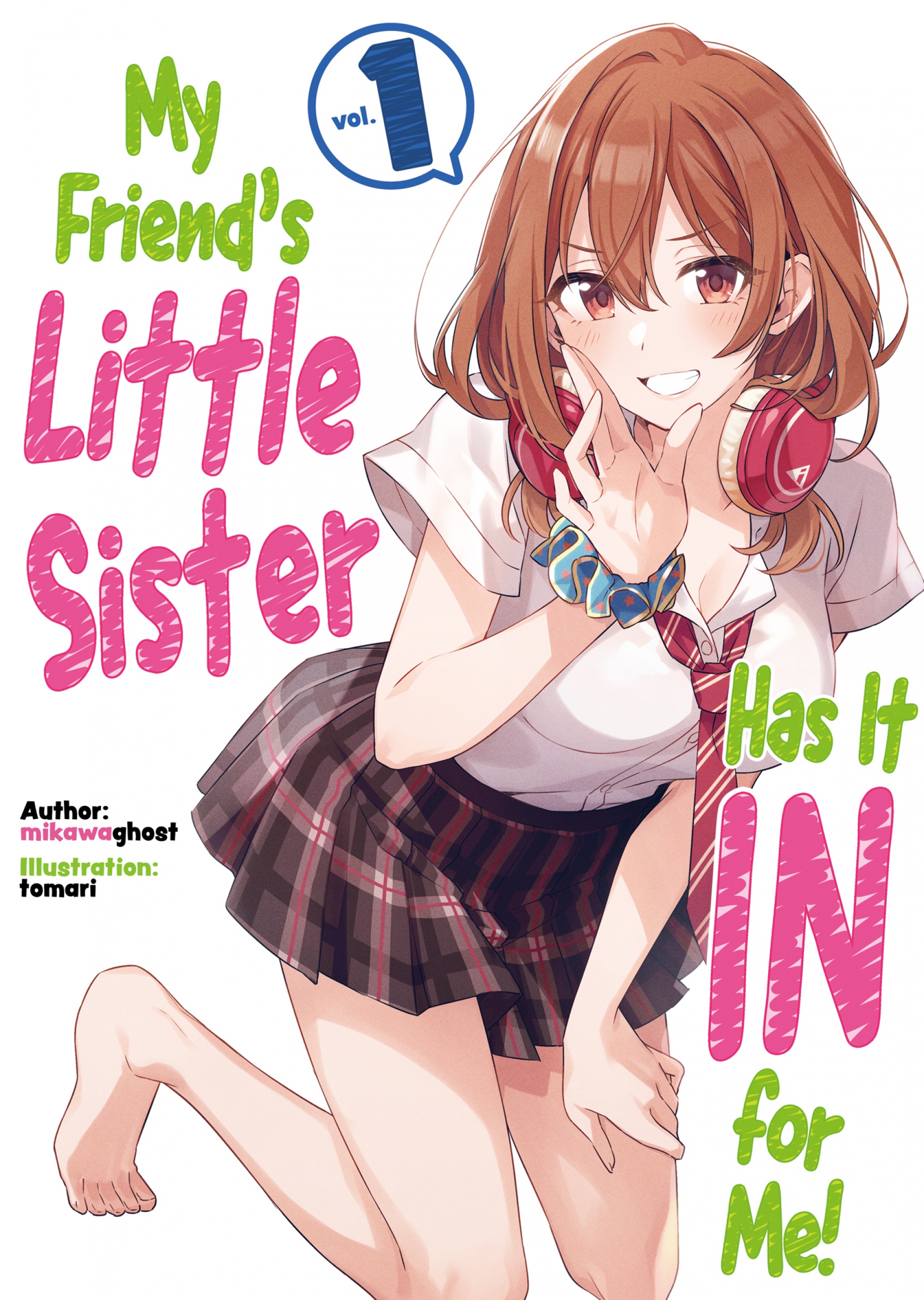 My Friend"s Little Sister Has It In for Me! Volume 1