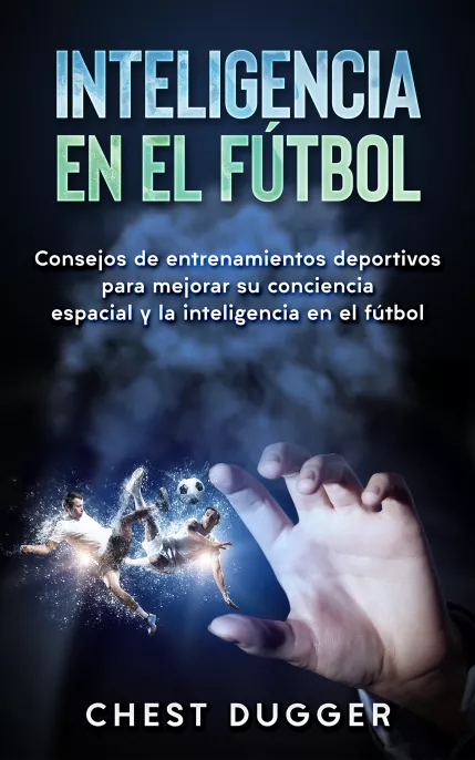 Inteligencia En El Fútbol