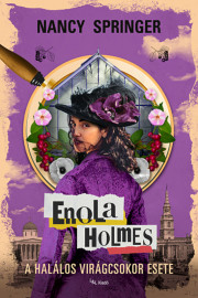 Enola Holmes: A halálos virágcsokor esete
