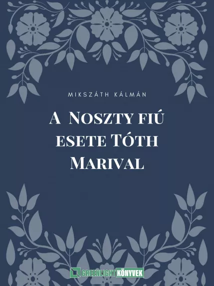 A Noszty fiú esete Tóth Marival