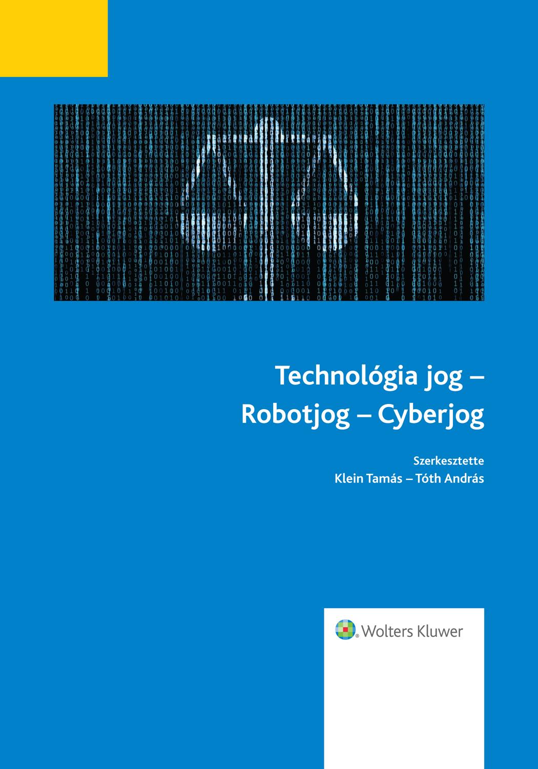 Technológia jog – Robotjog – Cyberjog