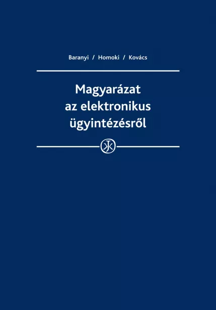 Magyarázat az elektronikus ügyintézésről