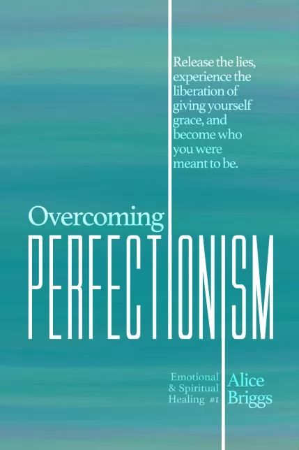 Overcoming Perfectionism