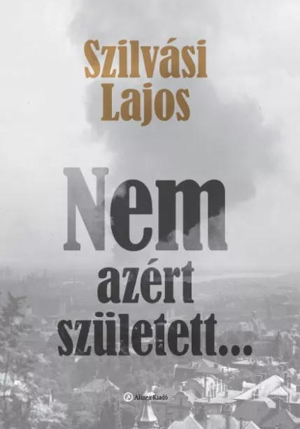 Nem azért született…