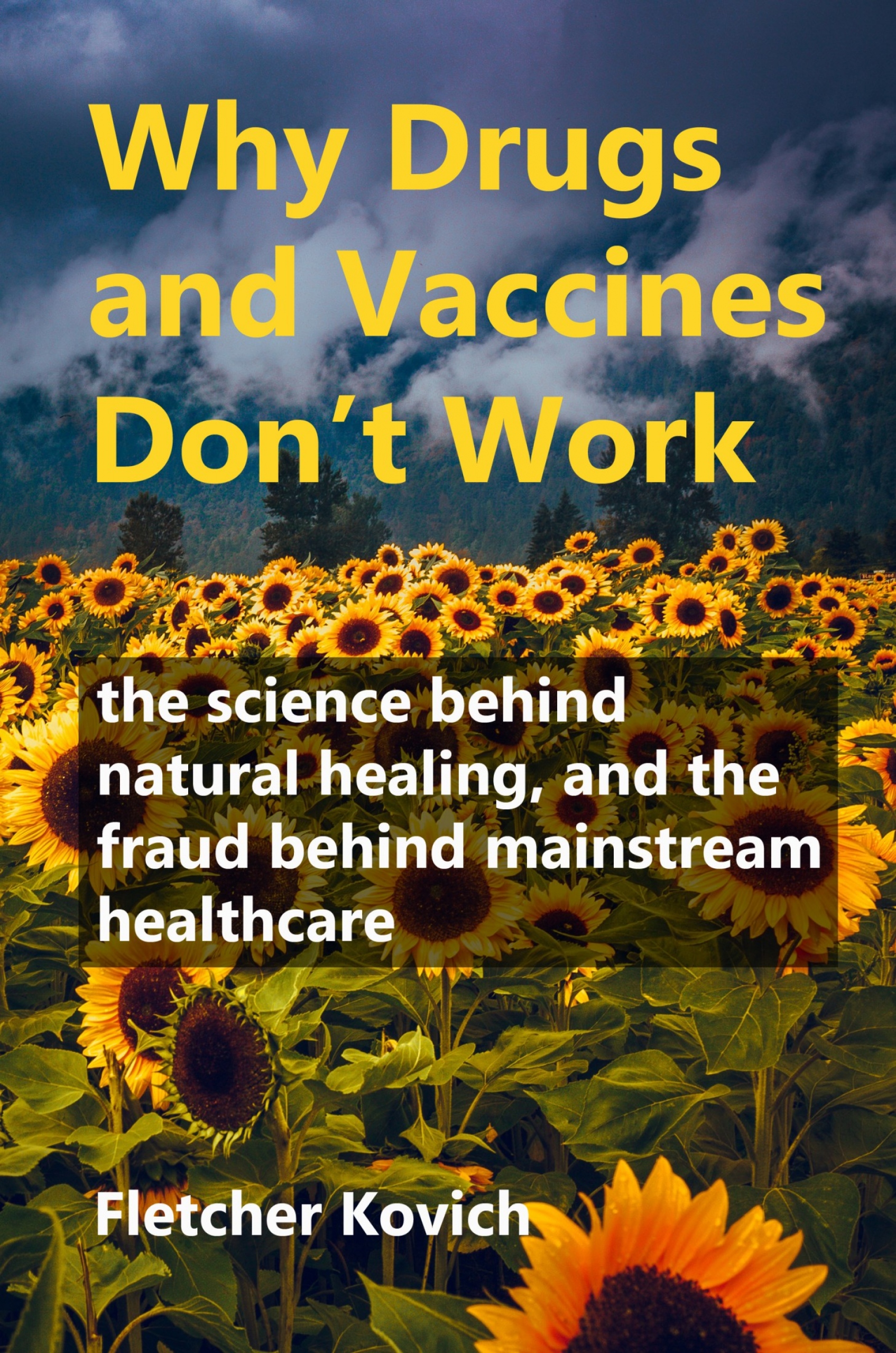 Why Drugs and Vaccines Don"t Work