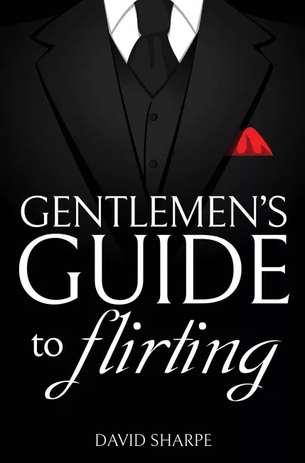 Gentlemen"s Guide to Flirting