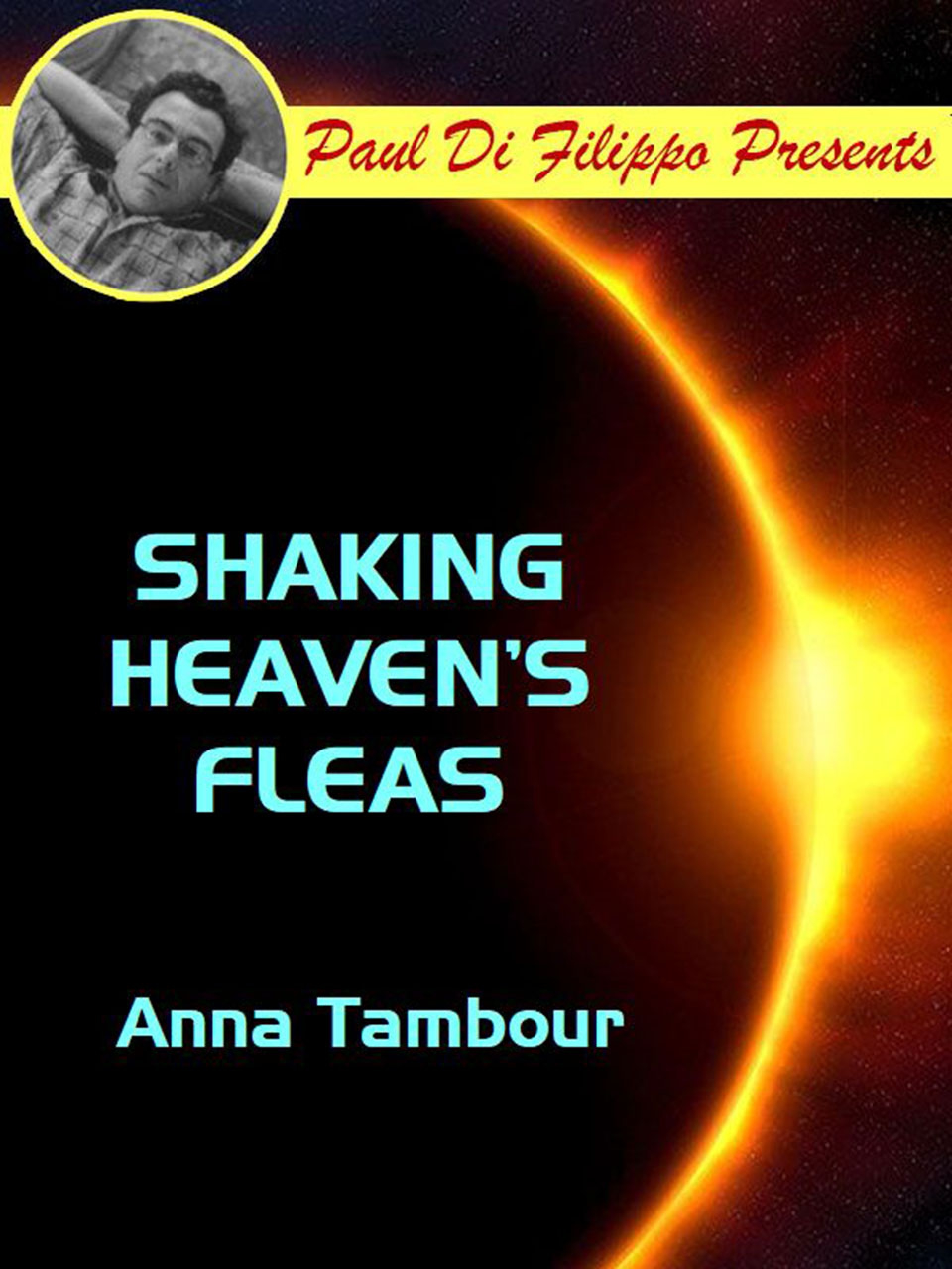 Shaking Heaven"s Fleas