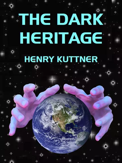 The Dark Heritage