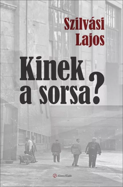 Kinek a sorsa?