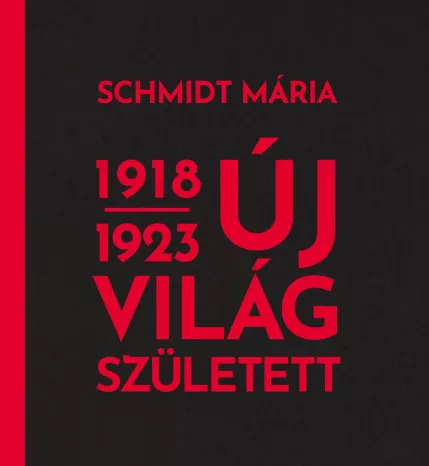 Új világ született 1918-1923