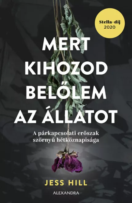 Mert kihozod belőlem az állatot