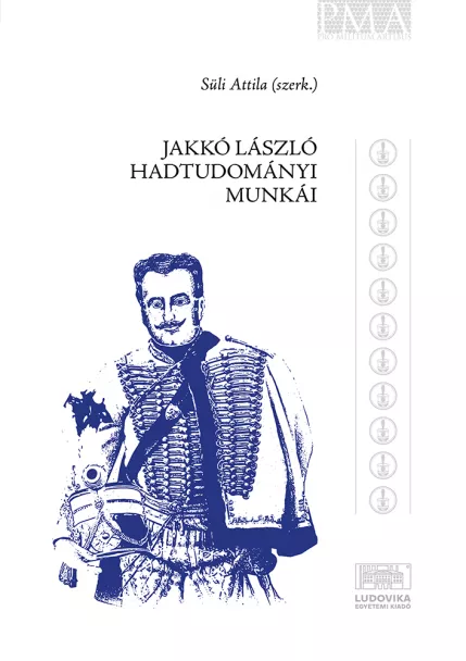 Jakkó László hadtudományi munkái