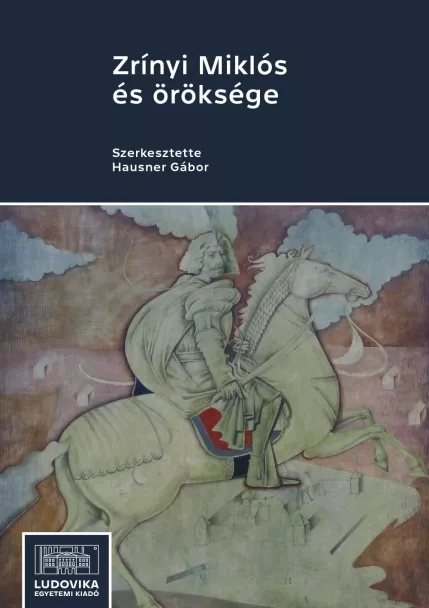 Zrínyi Miklós és öröksége