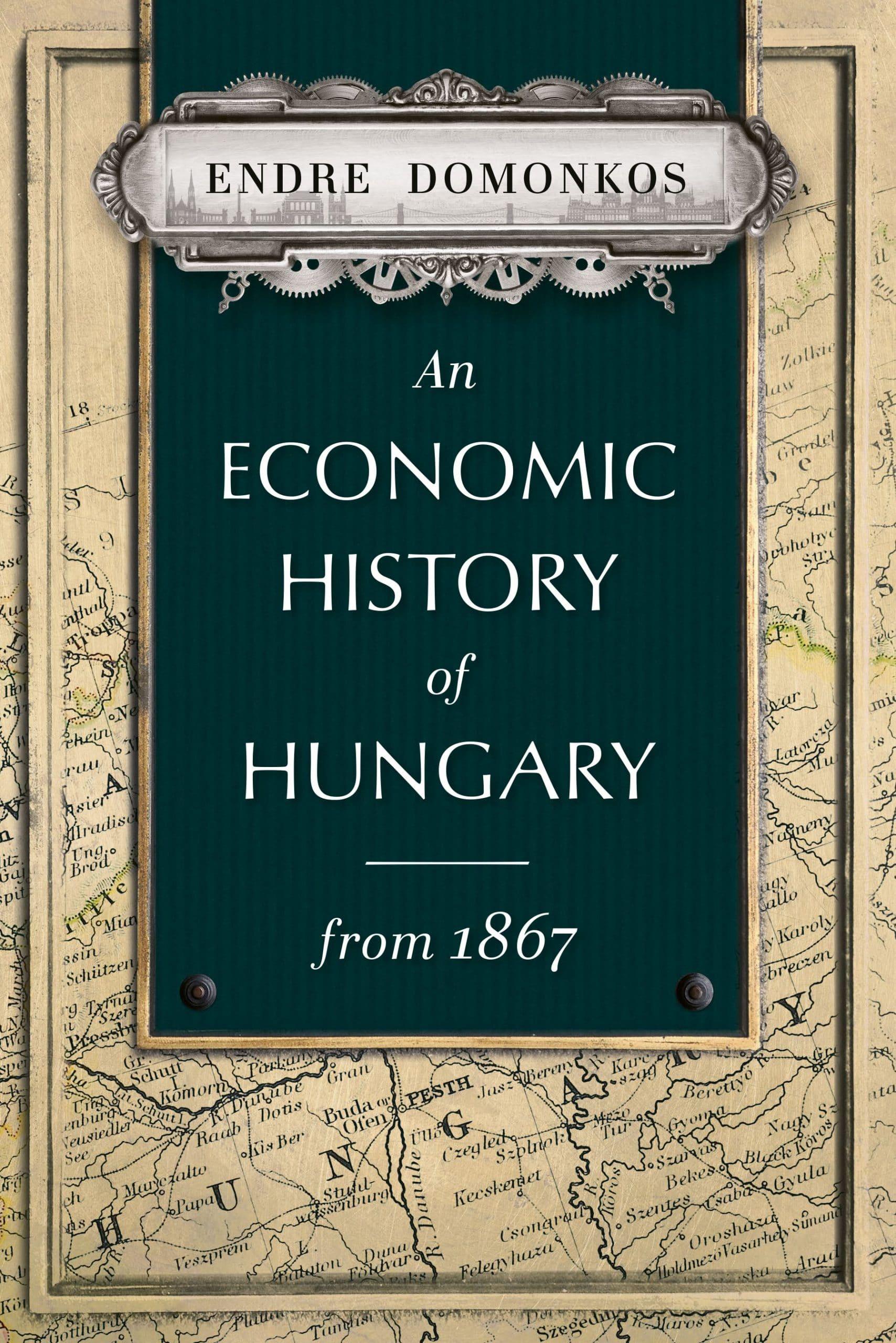 An economic history of Hungary from 1867