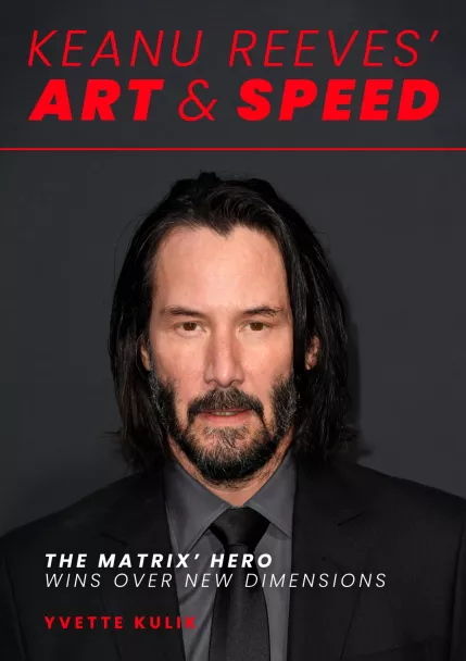 Keanu Reeves" Art & Speed