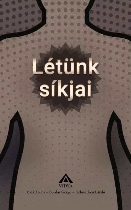 Létünk síkjai