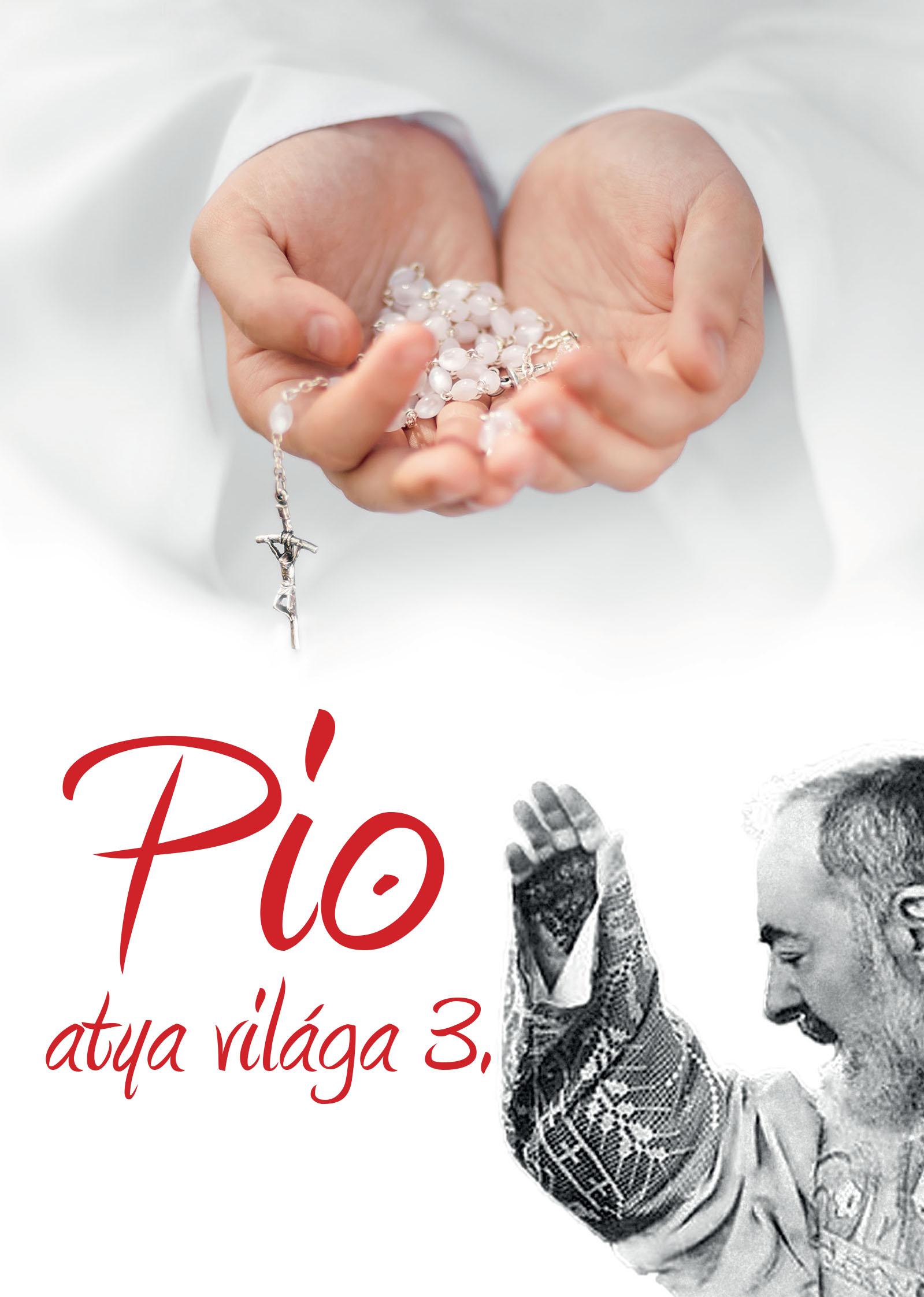 Pio Atya Világa 3.