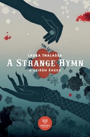 A ​Strange Hymn – A Szirén Éneke