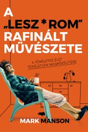 A ″Lesz*rom″ rafinált művészete