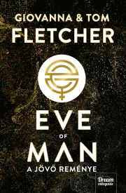 Eve of Man – A jövő reménye