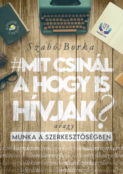 Mit csinál a hogy is hívják?