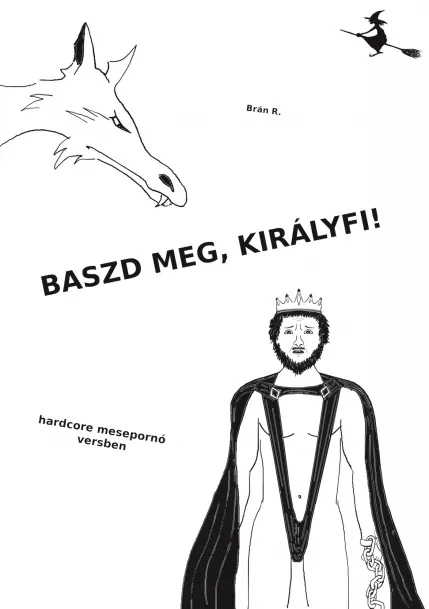 Baszd meg, királyfi!