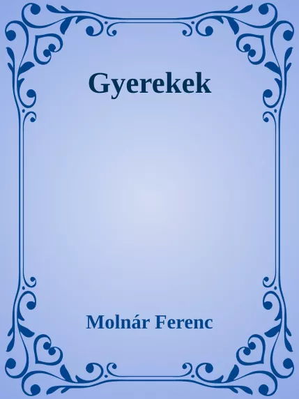 Gyerekek