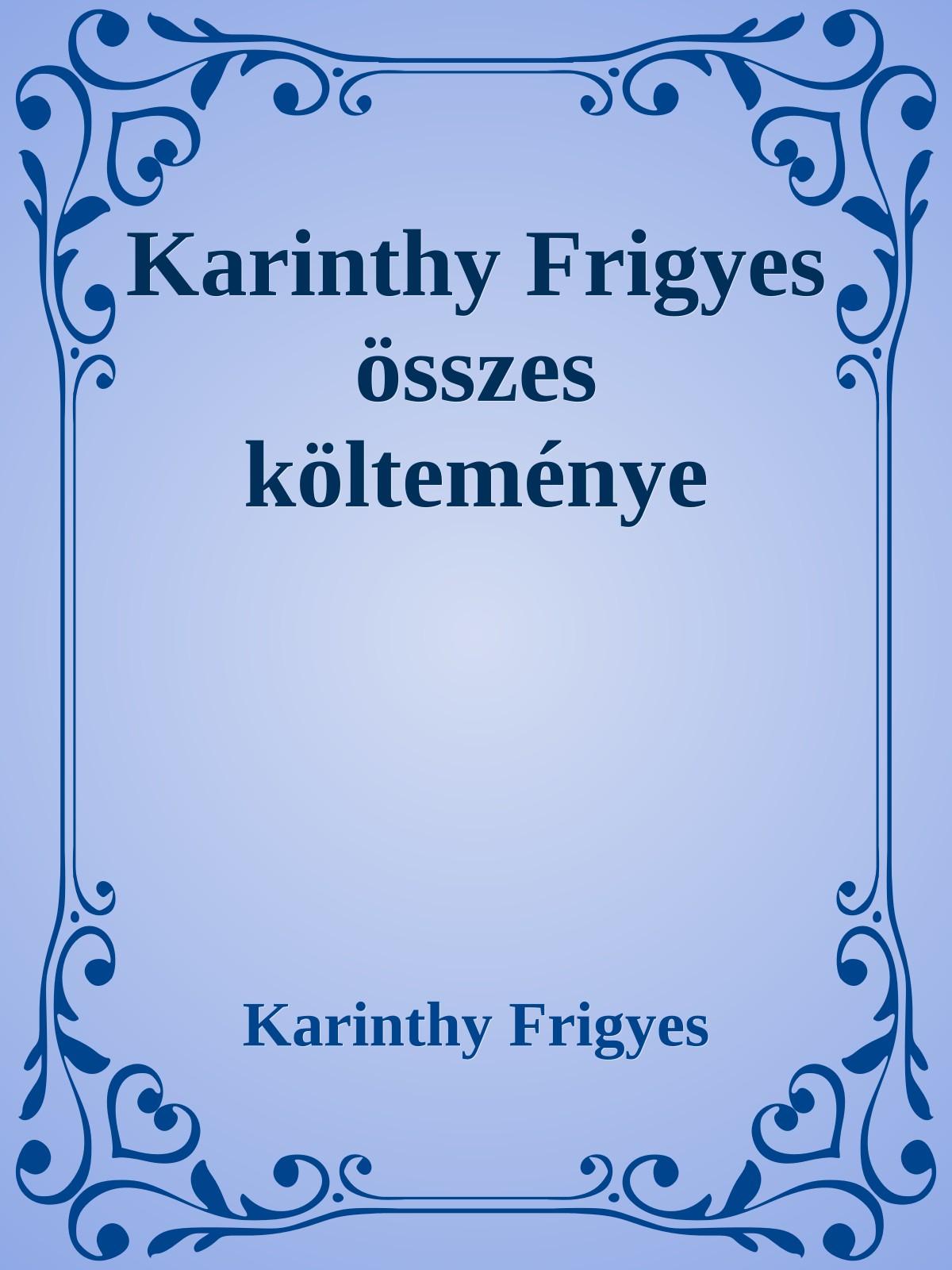 Karinthy Frigyes összes költeménye