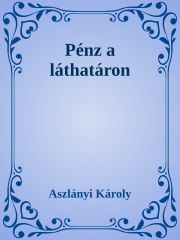 Pénz a láthatáron / A gazdag ember