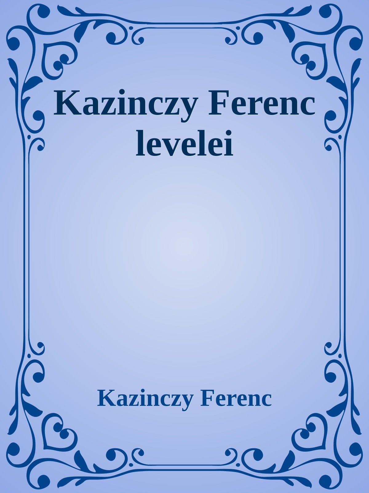 Kazinczy Ferenc levelei