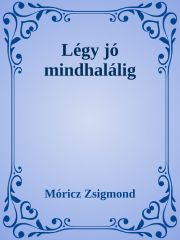 Légy jó mindhalálig