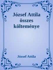 József Attila összes költeménye