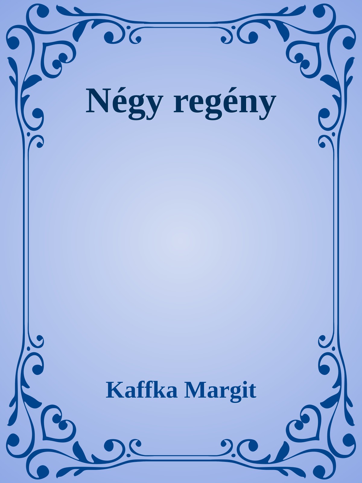 Kaffka Margit regényei