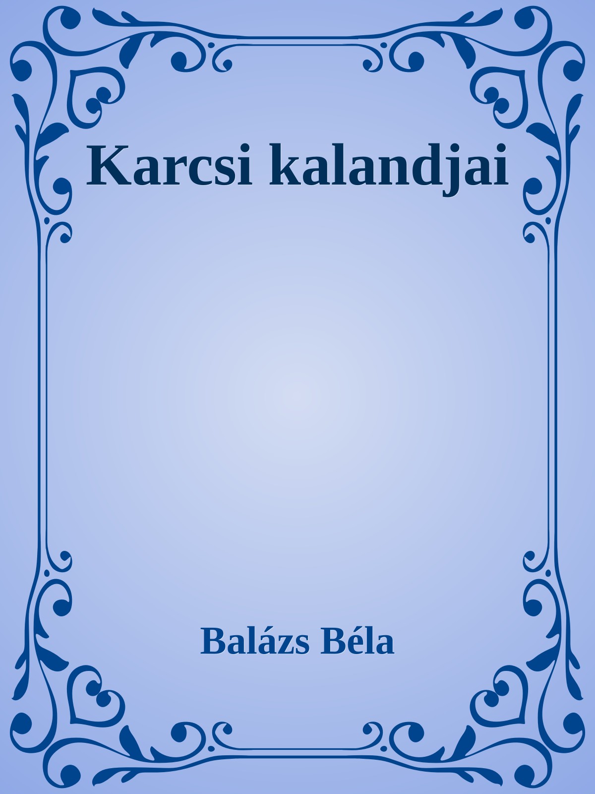 Karcsi kalandjai