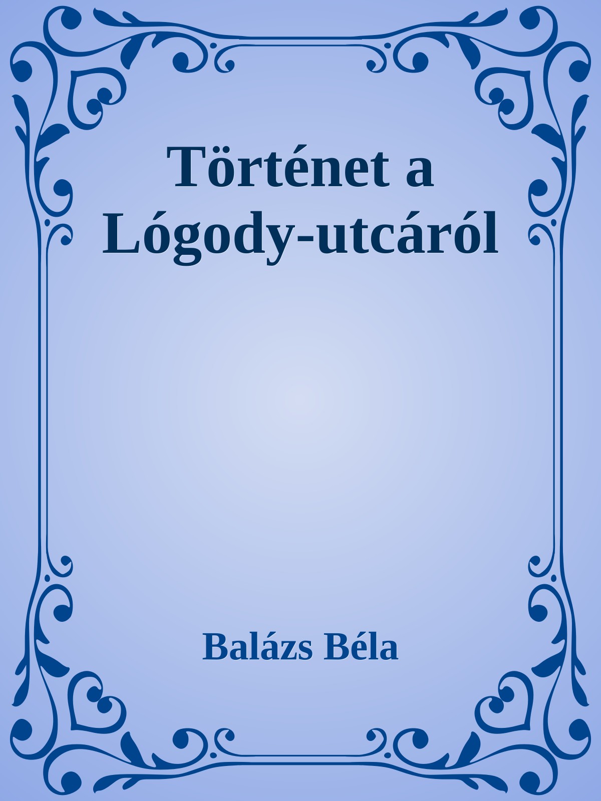 Történetek a Logody utcáról