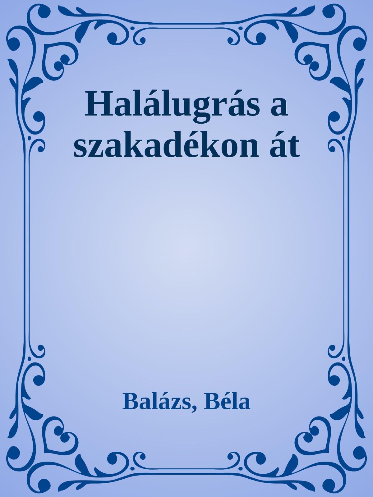 Halálugrás a szakadékon át