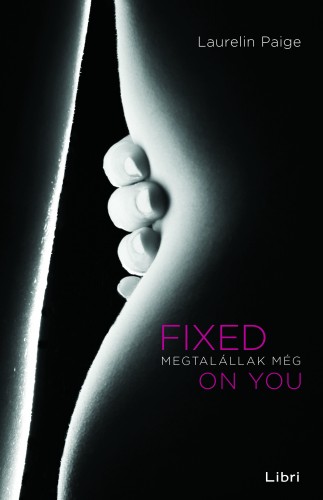 Fixed on you - Megtalállak még