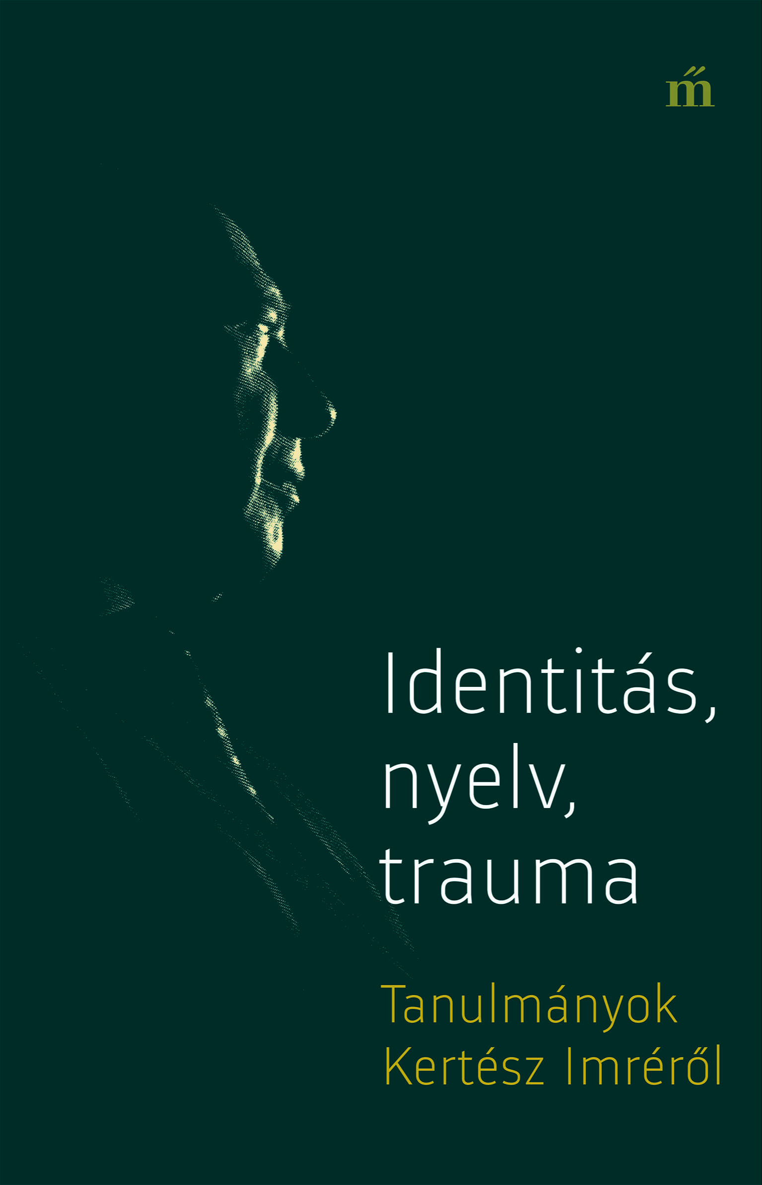 Identitás, nyelv, trauma