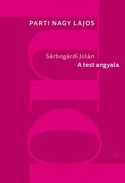 Sárbogárdi Jolán: A test angyala