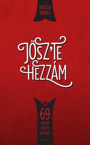 Jösz te hezzám!