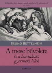 A mese bűvölete és a bontakozó gyermeki lélek