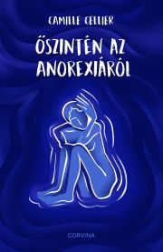 Őszintén az anorexiáról