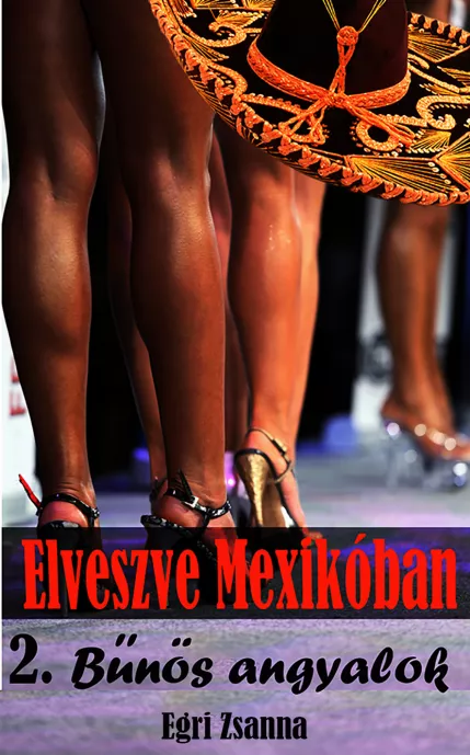 Elveszve Mexikóban 2.