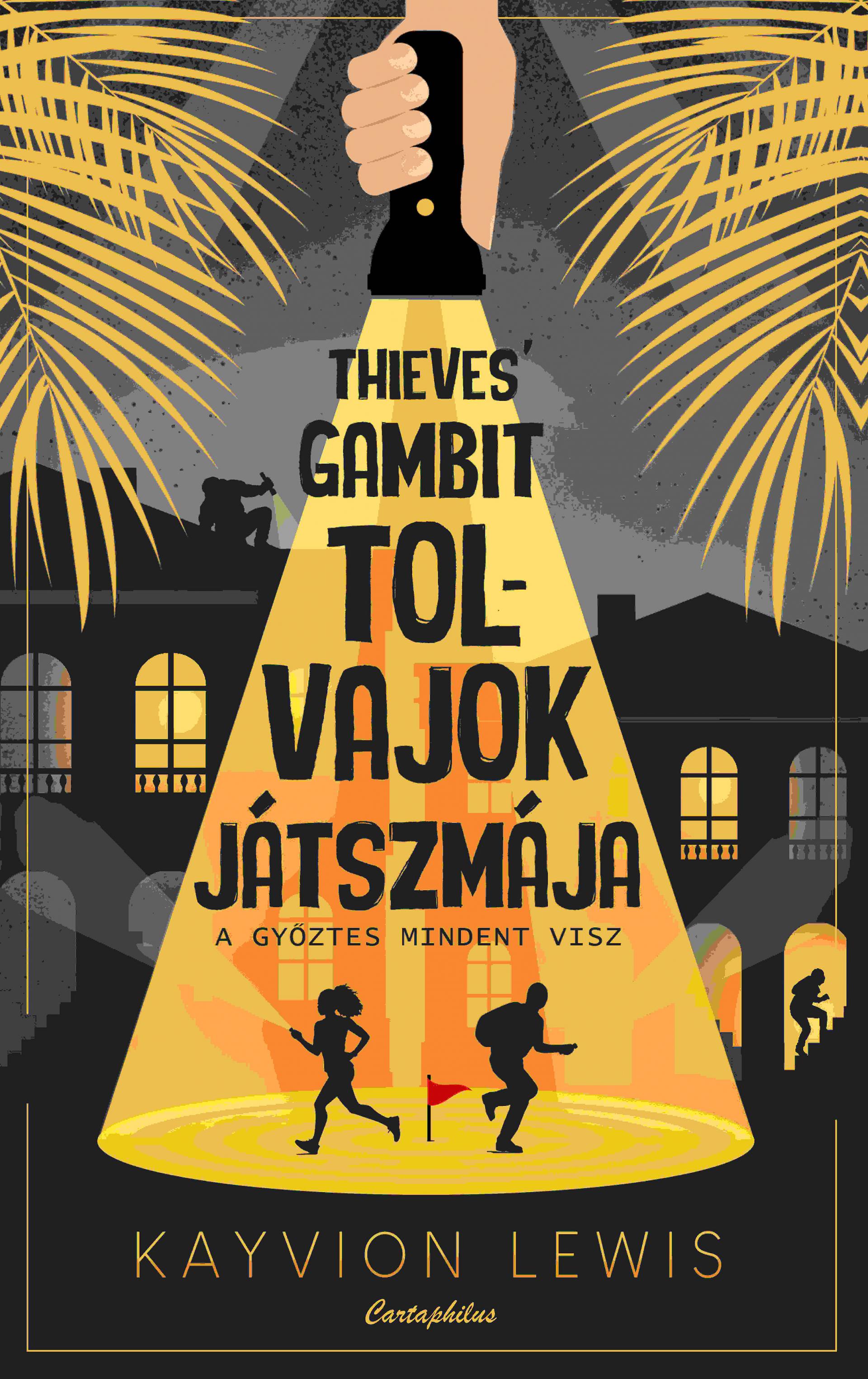 Thieves" Gambit - Tolvajok játszmája