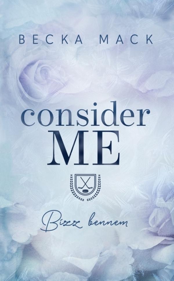 Consider Me - Bízz bennem