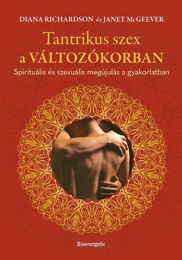 Tantrikus szex a változókorban