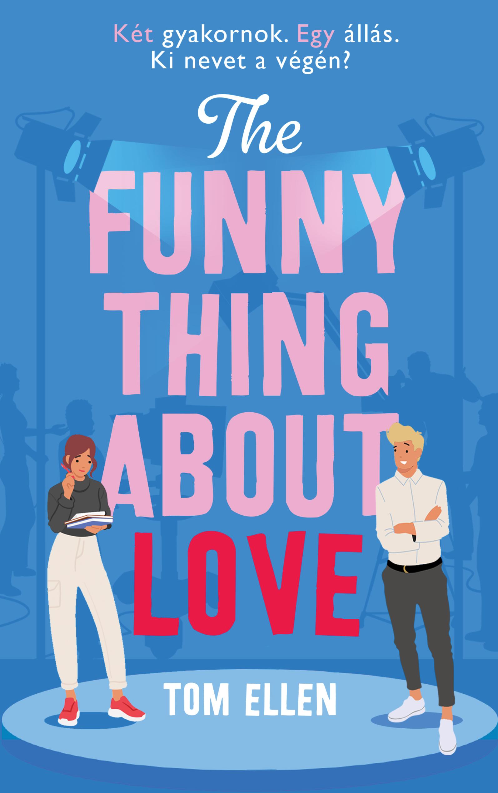 The Funny Thing About Love